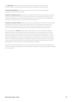 Efficacy Research Report | WISC-V
06
The original WISC adapted subtests of the Wechsler-Bellevue Intelligence Scale (Wechsler