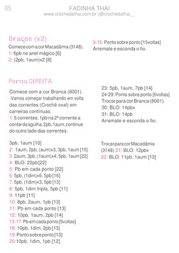 05 
FADINHA THAI 
www.crochedathai.com.br | @crochedathai__ 
 
 
 
Bracos (x2) 
Comece com a cor Macadâmia (3148). 
1: 6pb no