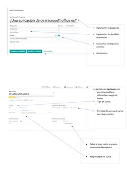 • 
Ingresamos la pregunta. 
 
• 
Ingresamos las posibles 
respuestas 
 
• 
Marcamos la respue