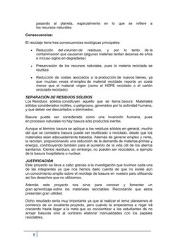 pasando  al  planeta,  especialmente  en  lo  que  se  refiere  a
los recursos naturales.
Consecuencias:
El reciclaje tiene t