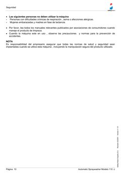 Página  10 
Automatic Spraywasher Modelo 110  /2
Safety-Kleen España S.A.  ⋅  Revisión 02/2001 ⋅ Versión V / 01 
•
Las siguie