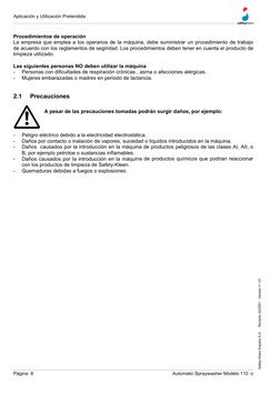 Página  8 
Automatic Spraywasher Modelo 110  /2
Safety-Kleen España S.A.  ⋅  Revisión 02/2001 ⋅ Versión V / 01 
Procedimiento