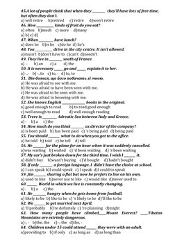 45.A lot of people think that when they _________  they’ll have lots of free time, 
but often they don’t.
a) will retire