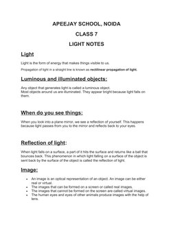 APEEJAY SCHOOL, NOIDA
CLASS 7 
LIGHT NOTES
Light
Light is the form of energy that makes things visible to us.
Propagation of