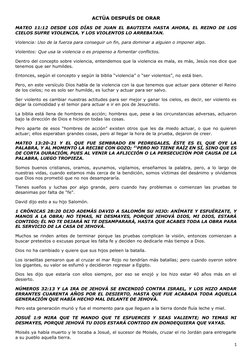 ACTÚA DESPUÉS DE ORAR
MATEO 11:12  DESDE LOS DÍAS DE JUAN EL BAUTISTA HASTA AHORA, EL REINO DE LOS
CIELOS SUFRE VIOLENCIA, Y