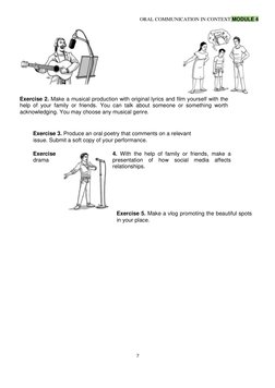 ORAL COMMUNICATION IN CONTEXT MODULE 4   
  
7  
  
  
Exercise 2. Make a musical production with original lyrics and film