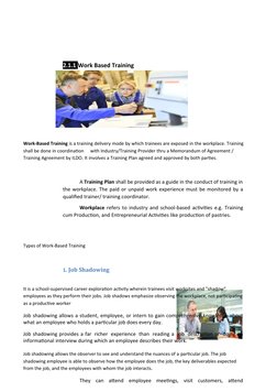 2.1.1 Work Based Training
Work-Based Training is a training delivery mode by which trainees are exposed in the workplace. Tra