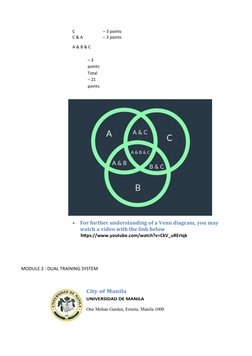 C
– 3 points
C & A
– 3 points
A & B & C
– 3 
points 
Total
– 21 
points

For further understanding of a Venn diagram, you ma