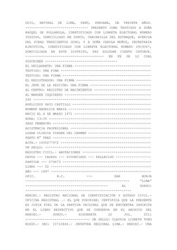 GUIO,  NATURAL  DE  LIMA,  PERÚ,  PERUANA,  DE  TREINTA  AÑOS.
-------------------------------- PRESENTO COMO TESTIGOS A DOÑA