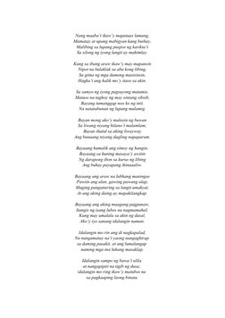 Nang maaba’t ikaw’y mapataas lamang,
Mamatay at upang mabigyan kang buihay,
Malibing sa lupang puspos ng karikta’t
Sa silong