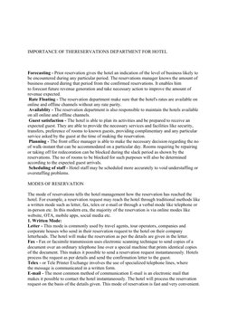 IMPORTANCE OF THERESERVATIONS DEPARTMENT FOR HOTEL
Forecasting - Prior reservation gives the hotel an indication of the level