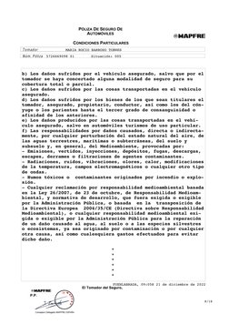 PÓLIZA DE SEGURO DE 
AUTOMÓVILES
P.P.
CONDICIONES PARTICULARES
Tomador
Núm. Póliza
El Tomador del Seguro, 
b) Los daños sufri