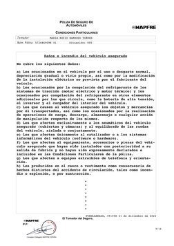PÓLIZA DE SEGURO DE 
AUTOMÓVILES
P.P.
CONDICIONES PARTICULARES
Tomador
Núm. Póliza
El Tomador del Seguro, 
             Daños