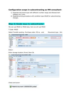 Configuration scope in subcontracting as MM consultant- 
1) Separate document type with different number range and Allowed it