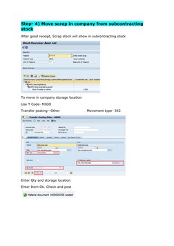 Step- 4) Move scrap in company from subcontracting 
stock 
After good receipt, Scrap stock will show in subcontracting stock