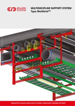 ­1
Multidiscipline Support System 
Type MultiGrid™
Being first is good, being smart is better, being both is Simply the Best!