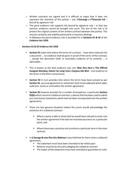 o Written contracts are signed and it is difficult to argue that it does not 
represent the intention of the parties – see: L