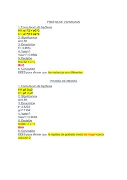 PRUEBA DE VARIANZAS
1. Formulación de hipótesis
H0: σ1^2 = σ2^2
H1: σ1^2 ≠ σ2^2
2. Significancia
α=0.10
3. Estadístico
F= 3.4