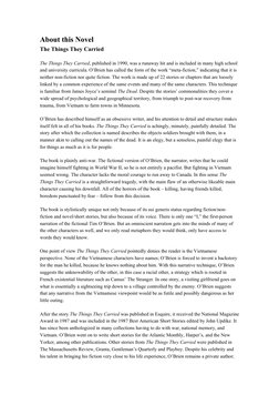 About this Novel
The Things They Carried
The Things They Carried, published in 1990, was a runaway hit and is included in man