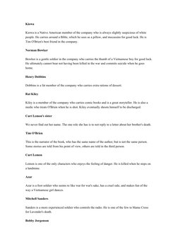 Kiowa
Kiowa is a Native American member of the company who is always slightly suspicious of white 
people. He carries around