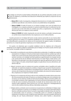 2.- EL HUERTO ESCOLAR Y LA EDUCACIÓN AMBIENTAL
EE
l trabajo en el huerto escolar facilita el desarrollo de una práctica educa