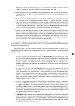 También por medio del trabajo en grupo y de la autonomía organizativa estaremos poten-
ciando el diálogo y la necesaria coope