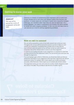 AJfeff~e111,,t 
Th.is u11it will be 
(l(Ssessed by (1( series of 
(l(ssij11,111w1.ts set by your 
tutor. 
Calculus is a branc