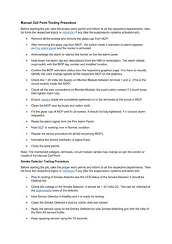 Manual Call Point Testing Procedure
Before starting the job, take the proper work permit and inform to all the respective dep