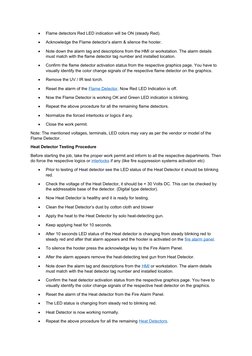 
Flame detectors Red LED indication will be ON (steady Red).

Acknowledge the Flame detector’s alarm & silence the hooter.