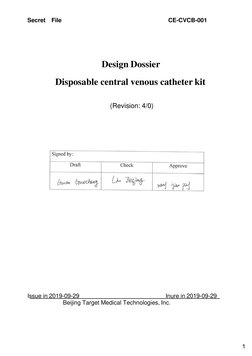 Secret File 
CE-CVCB-001 
 
 
 
 
 
Design Dossier 
Disposable central venous catheter kit 
 
(Revision: 4/0)