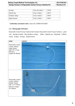 Beijing Target Medical Technologies, Inc. 
CE-CVCB-001 
Design Dossier of Disposable Central Venous Catheter Kit 
Revisio
