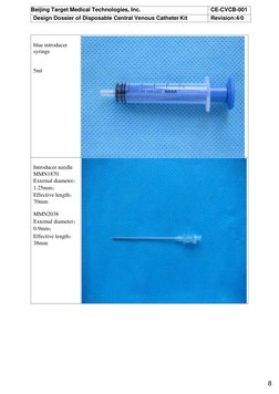 Beijing Target Medical Technologies, Inc. 
CE-CVCB-001 
Design Dossier of Disposable Central Venous Catheter Kit 
Revisio