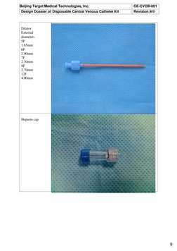 Beijing Target Medical Technologies, Inc. 
CE-CVCB-001 
Design Dossier of Disposable Central Venous Catheter Kit 
Revisio