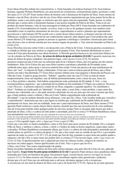 Essas falsas filosofias tinham tres caracteristicas: a. Eram baseadas em tradicao humana (2.8). Essa tradicao
humana, segundo
