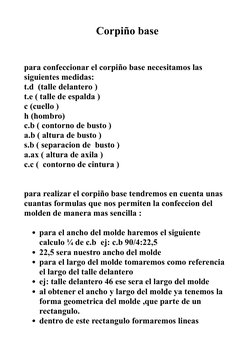 Corpiño base 
 
 
para confeccionar el corpiño base necesitamos las 
siguientes medidas: 
t.d  (talle delantero ) 
t.e ( tal