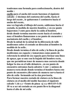 tendremos una formula para confeccionarlo, dentro del  
molde : 
cuello para el ancho del escote haremos el siguiente 
calcul