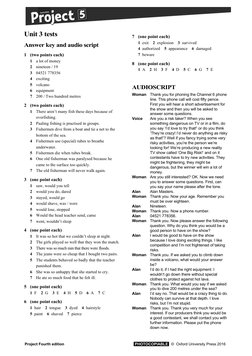 Unit 3 tests
Answer key and audio script
1 (two points each)
1
a lot of money
2
nineteen / 19
3
04521 778356
4
exciting
5
vol