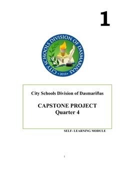 1 
 
 
 
 
 
 
 
 
 
 
 
City Schools Division of Dasmariñas 
 
CAPSTONE PROJECT 
Quarter 4 
 
 
SELF- LEARNING MODULE