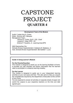 2 
 
Development Team of the Module 
Author: Leslee Ane G. Cortez 
Editor: Jhonnie Jeff I. Marquez  
    Management Team: