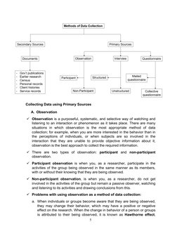 5 
 
 
Collecting Data using Primary Sources 
A. Observation 
 Observation is a purposeful, systematic, and selective way of