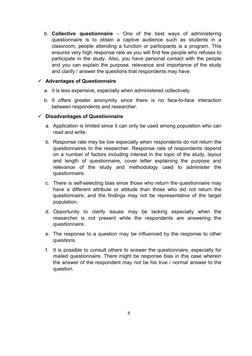 8 
 
b. Collective questionnaire – One of the best ways of administering 
questionnaire is to obtain a captive audience such