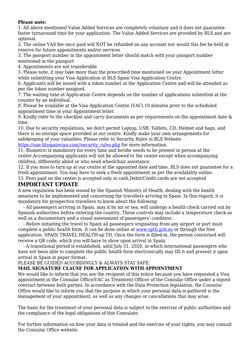 Please note:
1. All above mentioned Value Added Services are completely voluntary and it does not guarantee
faster turnaround