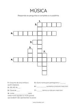 Responda as perguntas e complete a cruzadinha.
MÚSICA
1 - Conjunto de cinco linhas e 
quatro espaços.
2 - DÓ, RÉ, MI, __.
3 -