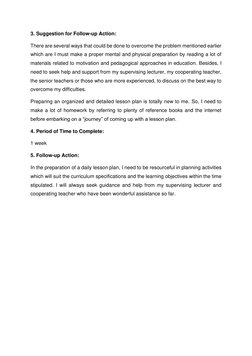 3. Suggestion for Follow-up Action: 
There are several ways that could be done to overcome the problem mentioned earlier 
whi