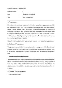 Journal Reflective – Jee Ming Hoi 
Practicum week 
: 
5 
Date  
 
: 
17/4/2022 – 21/4/2022 
Title 
 
 
: 
Time management 
__