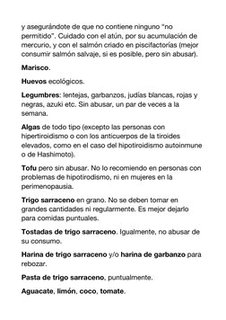y asegurándote de que no contiene ninguno “no 
permitido”. Cuidado con el atún, por su acumulación de 
mercurio, y con el sal