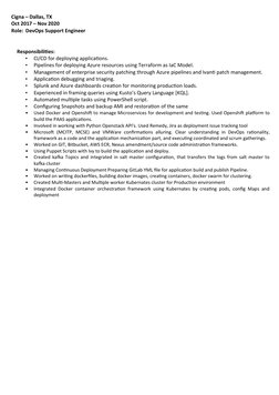 Cigna – Dallas, TX
Oct 2017 – Nov 2020
Role: DevOps Support Engineer
Responsibilities:
•
CI/CD for deploying applications.
•