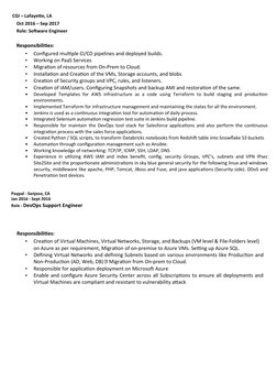 CGI – Lafayette, LA
                     
          
Oct 2016 – Sep 2017
Role: Software Engineer 
Responsibilities:
•
Config