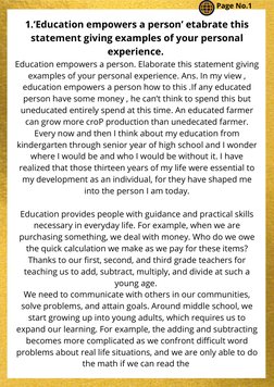 1.‘Education empowers a person’ etabrate this
statement giving examples of your personal
experience. 
Education empowers a pe