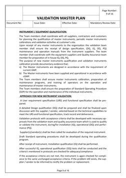 Page Number:
9 of 16
VALIDATION MASTER PLAN
Document No:
Issue Date:
Effective Date:
Mandatory Review Date:
INSTRUMENT / EQ